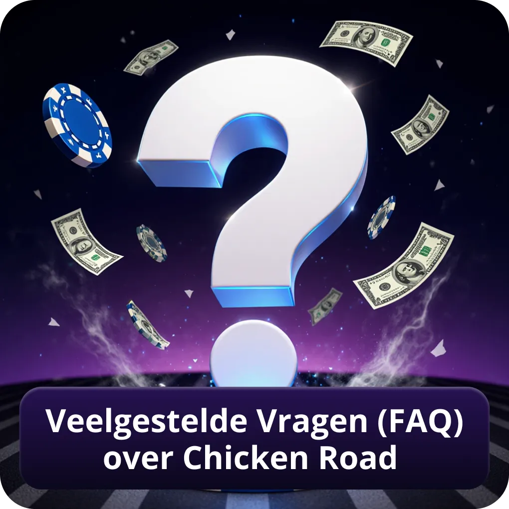 Veelgestelde vragen (FAQ) over Chicken Road