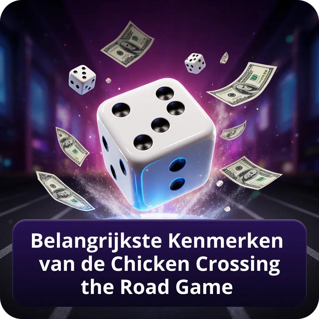 Belangrijkste kenmerken van de Chicken Crossing the Road game
