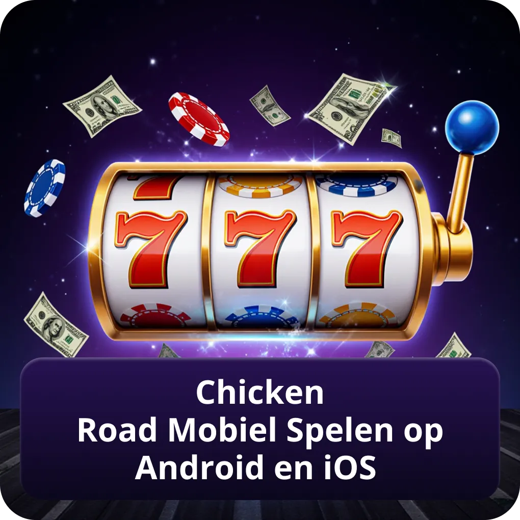 Chicken Road mobiel spelen op Android en iOS