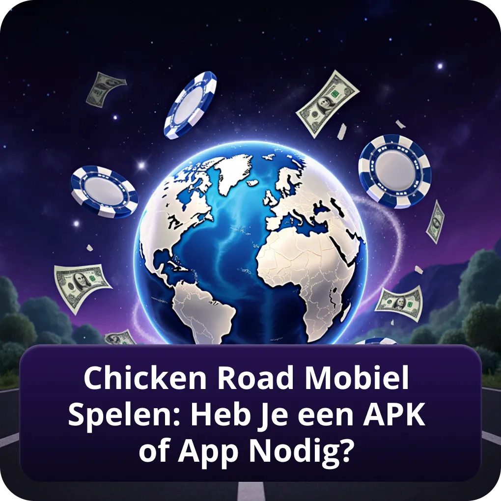 Chicken Road mobiel spelen: heb je een APK of app nodig?